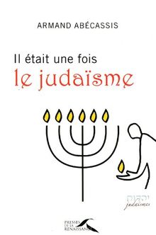 Il était une fois le judaïsme