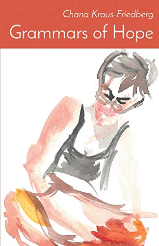 Grammars of Hope: Winner of the Mark Ritzenhein Emerging Poet Award