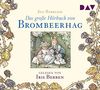 Das große Hörbuch von Brombeerhag: Ungekürzte Lesung mit Musik mit Iris Berben (2 CDs)