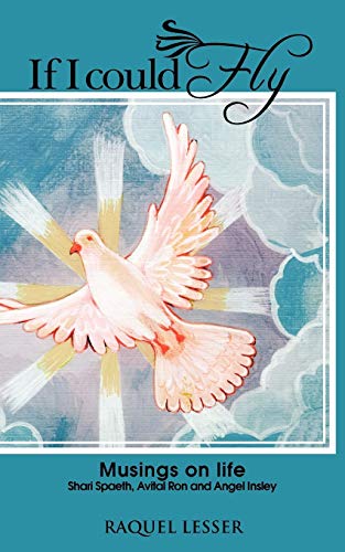 If I Could Fly: Musings on Life