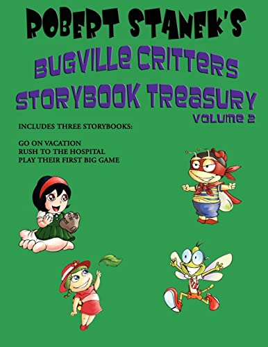 Robert Stanek's Bugville Critters Storybook Treasury Volume 2