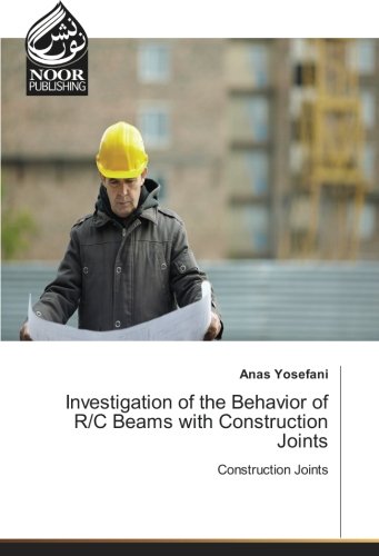 Investigation of the Behavior of R/C Beams with Construction Joints: Construction Joints