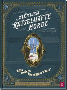 Ziemlich rätselhafte Morde: Löse zwanzig mysteriöse Fälle | Das illustrierte Rätselbuch mit britischem Charme für Erwachsene