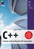 C++ - Lernen und professionell anwenden(mitp Professional)