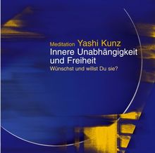 Meditation Innere Unabhängigkeit und Freiheit