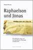 Paul Raphaelson und Hans Jonas: Ein jüdischer Kapo und ein bewaffneter Philosoph im Holocaust