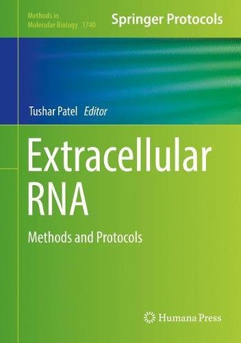 Extracellular RNA: Methods and Protocols (Methods in Molecular Biology, Band 1740)