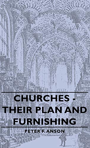 Churches - Their Plan and Furnishing