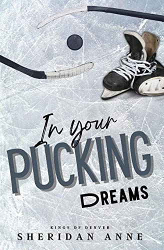 In Your Pucking Dreams