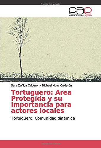 Tortuguero: Area Protegída y su importancia para actores locales: Tortuguero: Comunidad dinámica