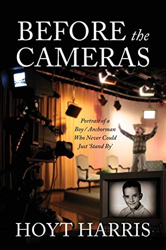 Before the Cameras: Portrait of a Boy/Anchorman Who Never Could Just 'Stand By'