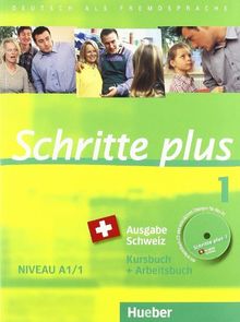 Schritte plus 1 Ausgabe Schweiz: Deutsch als Fremdsprache / Kursbuch + Arbeitsbuch mit Audio-CD zum Arbeitsbuch und interaktiven Übungen
