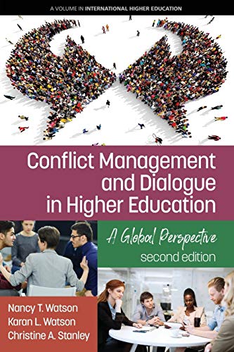 Conflict Management and Dialogue in Higher Education: A Global Perspective (2nd Edition) (International Higher Education)