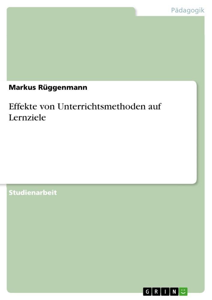 Effekte von Unterrichtsmethoden auf Lernziele
