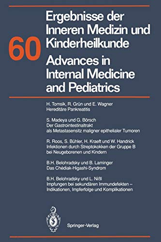 Ergebnisse der Inneren Medizin und Kinderheilkunde/Advances in Internal Medicine and Pediatrics (Ergebnisse der Inneren Medizin und Kinderheilkunde. ... Medicine and Pediatrics, 60, Band 60)