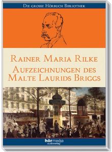 Aufzeichnungen des Malte Laurids Brigge. 6 CDs