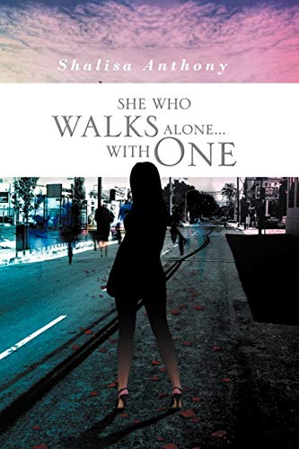 She Who Walks Alone...with One