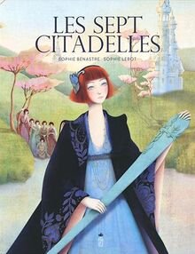 Les sept citadelles