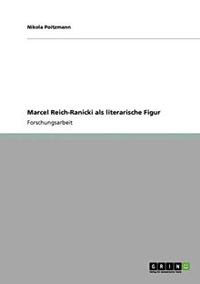 Marcel Reich-Ranicki als literarische Figur