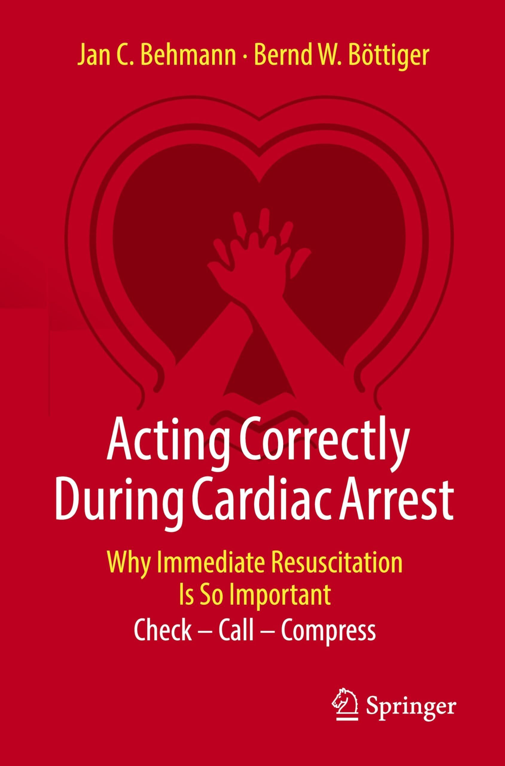 Acting Correctly During Cardiac Arrest: Why Immediate Resuscitation Is So Important