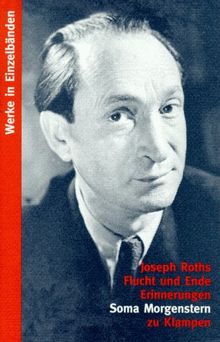 Werke, 11 Bde., Joseph Roths Flucht und Ende