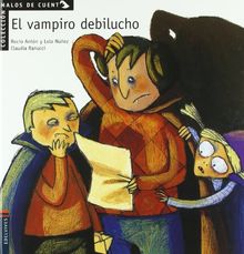 El vampiro debilucho (Malos de cuento)