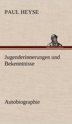 Jugenderinnerungen und Bekenntnisse. Autobiographie