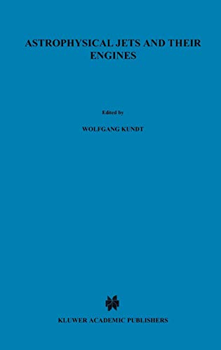 Astrophysical Jets and Their Engines (Nato Science Series C:, 208, Band 208)