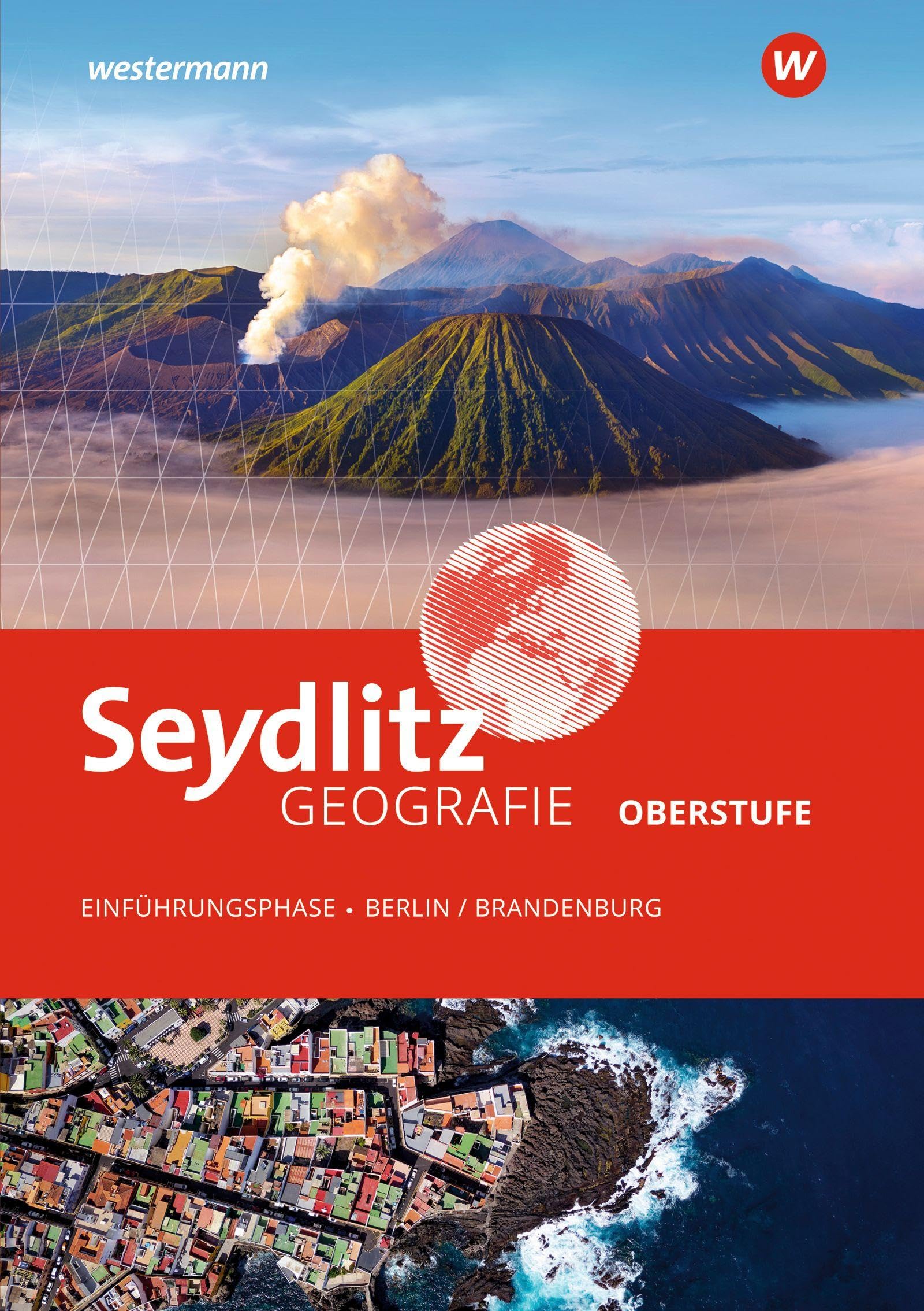 Seydlitz Geografie – Ausgabe 2025 Sekundarstufe II in Berlin und Brandenburg: Schulbuch Einführungsphase