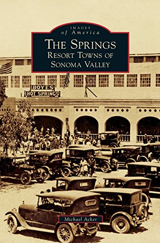 The Springs: Resort Towns of Sonoma Valley
