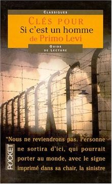 Clés pour Si c'est un homme de Primo Levi