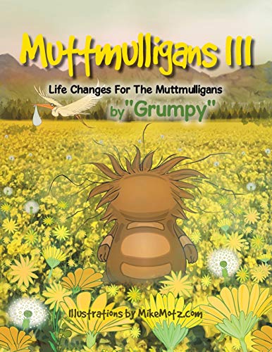 Muttmulligans Iii: Life Changes for the Muttmulligans