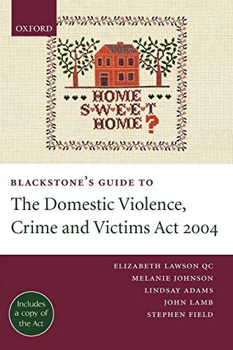 Blackstone's Guide to the Domestic Violence, Crime and Victims Act 2004 (Blackstone's Guides)