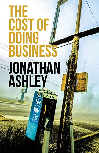 The Cost of Doing Business (A Jon Catlett Novel, Band 1)