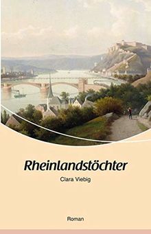 Rheinlandstöchter: Roman