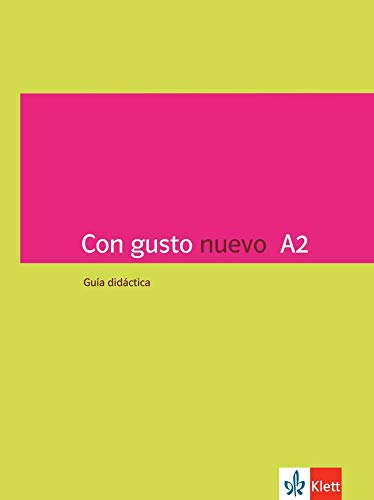 Con gusto nuevo A2: Guía didáctica