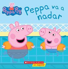 Peppa va a Nadar = Peppa Goes Swimming (Peppa Pig)