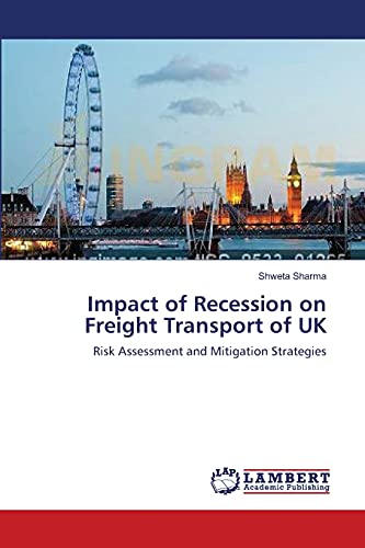 Impact of Recession on Freight Transport of UK: Risk Assessment and Mitigation Strategies