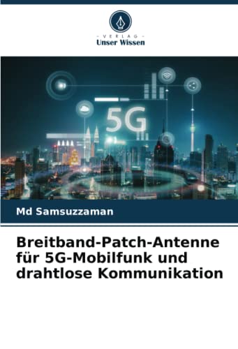 Breitband-Patch-Antenne für 5G-Mobilfunk und drahtlose Kommunikation