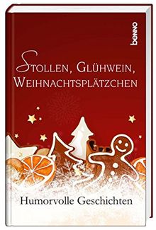 Stollen, Glühwein, Weihnachtsplätzchen: Humorvolle Geschichten