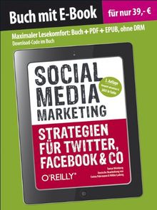 Social Media Marketing - Strategien für Twitter, Facebook & Co