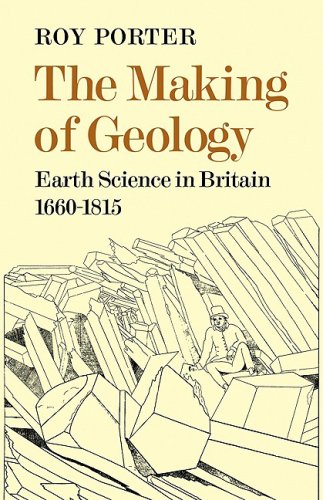 Making of Geology 1660-1815: Earth Science in Britain 1660?1815