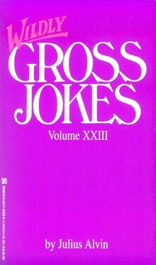 Wildly Gross Jokes von Alvin, Julius | Buch | Zustand gut