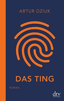 Das Ting: Roman (dtv bold)