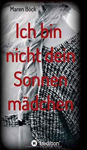 Ich bin nicht dein Sonnenmädchen