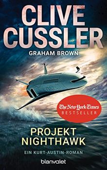 Projekt Nighthawk: Ein Kurt-Austin-Roman (Die Kurt-Austin-Abenteuer, Band 14) de Cussler, Clive, Brown, Graham | Livre | état acceptable