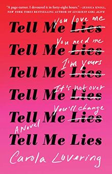 Tell Me Lies: A Novel