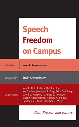 Speech Freedom on Campus: Past, Present, and Future