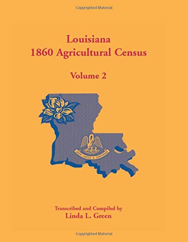 Louisiana 1860 Agricultural Census: Volume 2