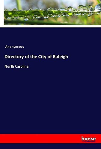 Directory of the City of Raleigh: North Carolina